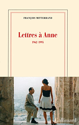 Lettres à Anne: 1962 - 1995 (Nrf)